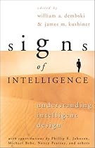 Signs of Intelligence: Understanding Intelligent Design