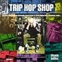 Trip Hop Shop