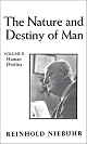 The Nature and Destiny of Man - Volume II: Human Destiny