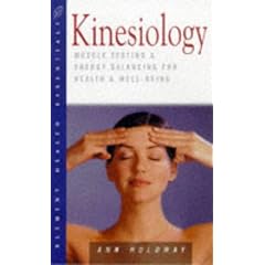 Kinesiology: Muscle Testing and Energy Balancing for Health and Well-being (Health Essentials)