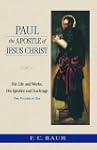 Paul the Apostle of Jesus Christ: His...