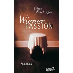 Lilian Faschinger - Wiener Passion