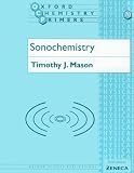 Sonochemistry (Oxford Chemistry Primers)
