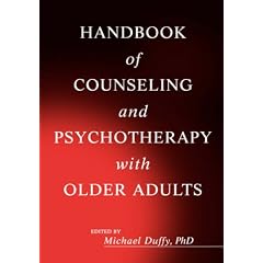 Handbook of Counselling and Psychotherapy with Older Adults (Wiley Series in Adulthood and Aging)