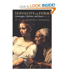 Sexuality and Form: Caravaggio, Marlowe, and Bacon
