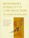 Movement, Stability and Low Back Pain: The Essential Role of the Pelvis