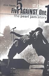 FIVE AGAINST ONE: \\\\\PEARL JAM\\\\\ STORY