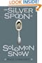The Silver Spoon of Solomon Snow