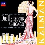 Kálmán: Die Herzogin von Chicago (The Duchess Of Chicago)