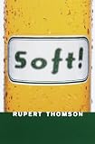 Soft!