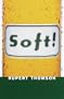 Soft!