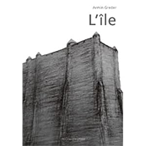 L'île, une histoire de tous les jours