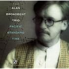 Pacific Standard Time by Alan Broadbent