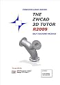 The ZWCAD 3D Tutor Release 2009 Self Teaching Package