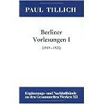 Berliner Vorlesungen I (1919-1920) (Erganzungs-Und Nachlassbande Zu Den Gesammelten Werken Von Paul Tillich, Band 12) book cover