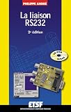 La liaison s�rie RS232 (+ CD-Rom)  : Description technique et mise en oeuvre