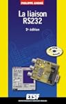 La liaison s�rie RS232 (+ CD-Rom)  :...