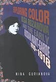 Exploring Color: Olga Rozanova and the Early Russian Avant-Garde 1910-1918