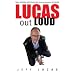 Lucas Out Loud