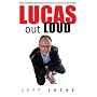 Lucas Out Loud
