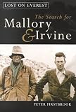 Lost on Everest: The Search for Mallory & Irvine