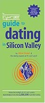 It's Just Lunch Guide To Dating In Silicon Valley , The
