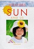 Sun and us