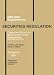 2005 Supplement to Securities Regulation: Cases and Materials Sixth Edition (Containing Problems and Sample Documents) (American Casebooks)