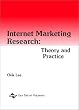 Internet Marketing Research: Theory and Practice