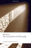 The Consolation of Philosophy (Oxford World s Classics)