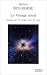 Le Voyage astral : Enquête sur les voyages hors du corps Le Voyage astral : Enquête sur les voyages hors du corps