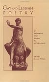 Gay and Lesbian Poetry: An Anthology from Sappho to Michelangelo (Garland Reference Library of the Humanities, Vol 1874)