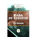 Nada se esquece