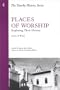 Places of Worship: Exploring Their History (American Association for State and Local History)