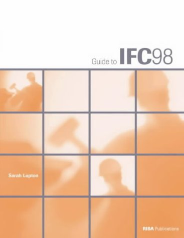 Guide to IFC 98 (Guides to the Standard Forms of Construction Contract)