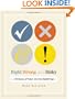 Right, Wrong, and Risky: A Dictionary of Today's  American English Usage