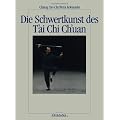 Die Schwertkunst des T'ai Chi Ch'uan