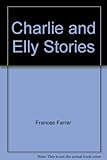 Charlie and Elly stories