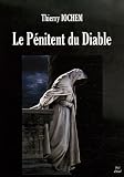 Le Pénitent du Diable par Thierry Iochem Le Pénitent du Diable par Iochem