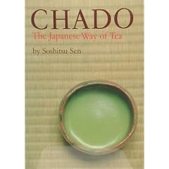 Chado: The Japanese Way of Tea