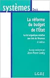 La réforme du budget de l\'Etat : La loi organique relative aux lois de finances