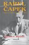 Karel Capek: In Pursuit of Truth, Tolerance, and Trust