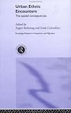 Urban Ethnic Encounters: The Spatial Consequences (Routledge Research in Population and Migration)