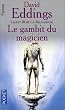 Chant 3 de La Belgariade : Le Gambit du magicien