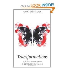Transformations: Identity Construction in Contemporary Culture
