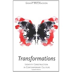 Transformations: Identity Construction in Contemporary Culture