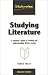 Books : Studying Literature: A Student's Guide to Reading and Understanding Literary Works (Studymates)