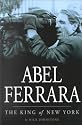 Abel Ferrara: King of New York