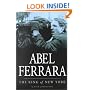 Abel Ferrara: The King of New York