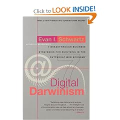 Digital Darwinism: 7 Breakthrough Business Strategies for Surviving in the Cutthroat Web Economy